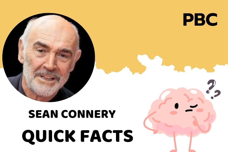 Sean Connery Quick Facts 3 Sean Connery Quick Facts