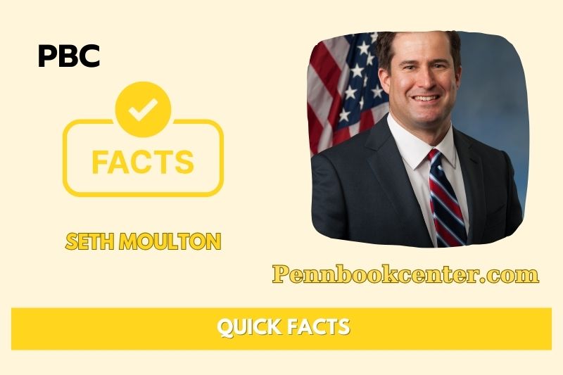 Seth Moulton Quick Facts