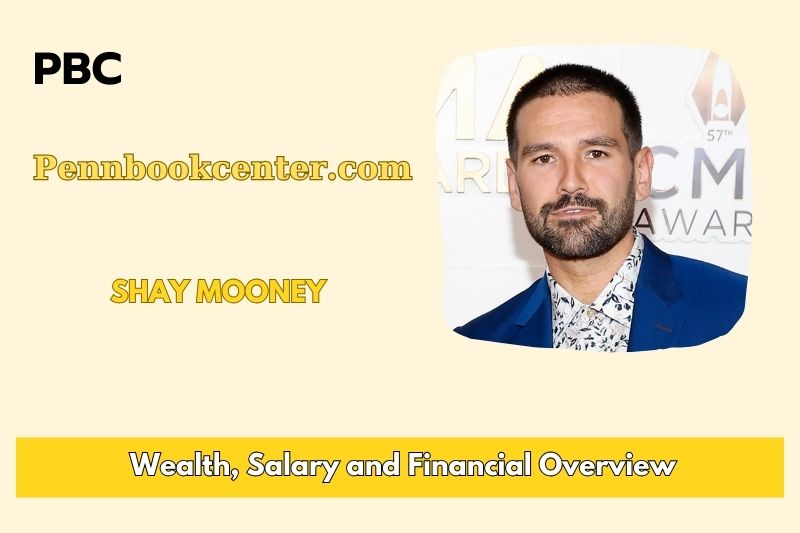 Shay Mooney Wealth, Salary and Financial Overview