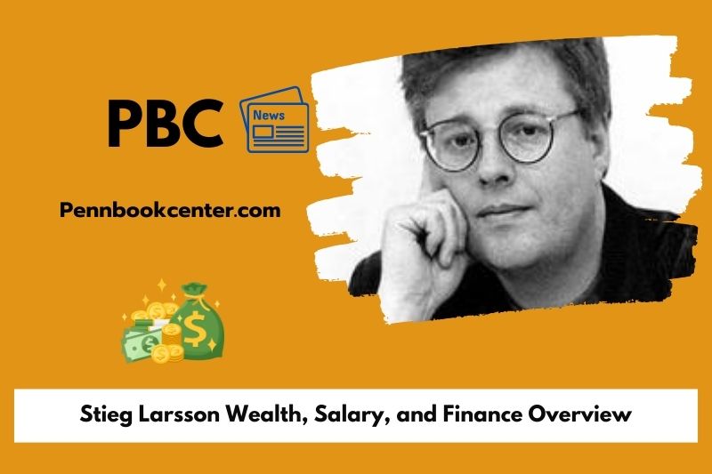 Stieg Larsson Wealth Salary and Finance Overview 5 Stieg Larsson Wealth, Salary, and Finance Overview