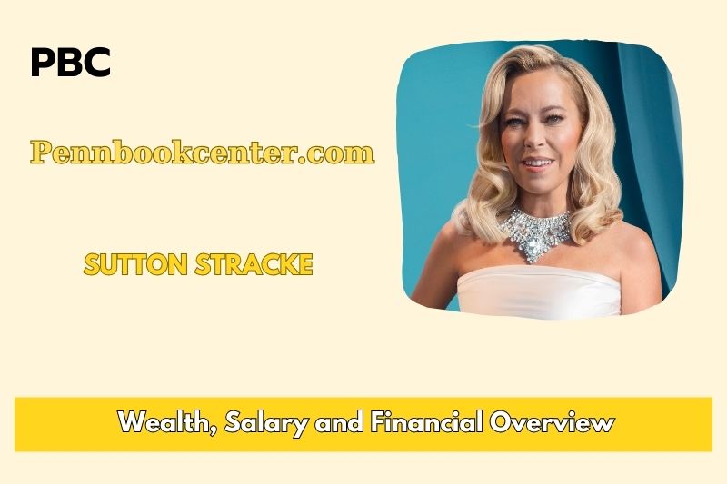 Sutton Stracke Wealth Salary and Finance Overview 4 Sutton Stracke Wealth, Salary and Financial Overview