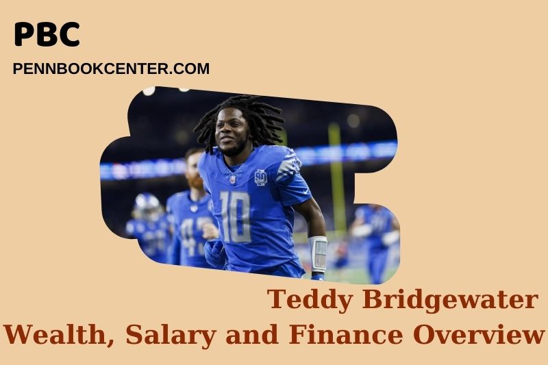Teddy Bridgewater Wealth Salary and Finance Overview 5 Teddy Bridgewater Wealth, Salary and Financial Overview