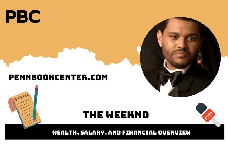 The Weeknd Wealth Salary and Financial Overview 5 The Weeknd Wealth, Salary and Financial Overview