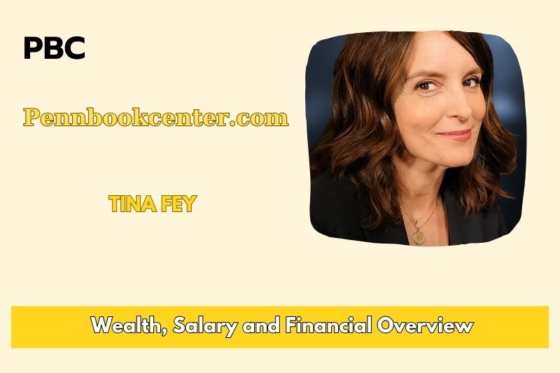 Tina Fey Wealth, Salary and Financial Overview