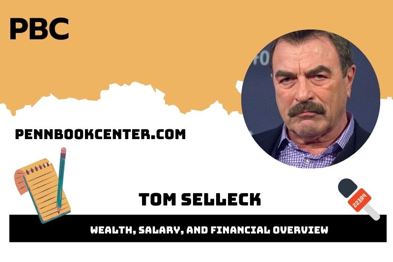 Tom Selleck Wealth, Salary, and Financial Overview