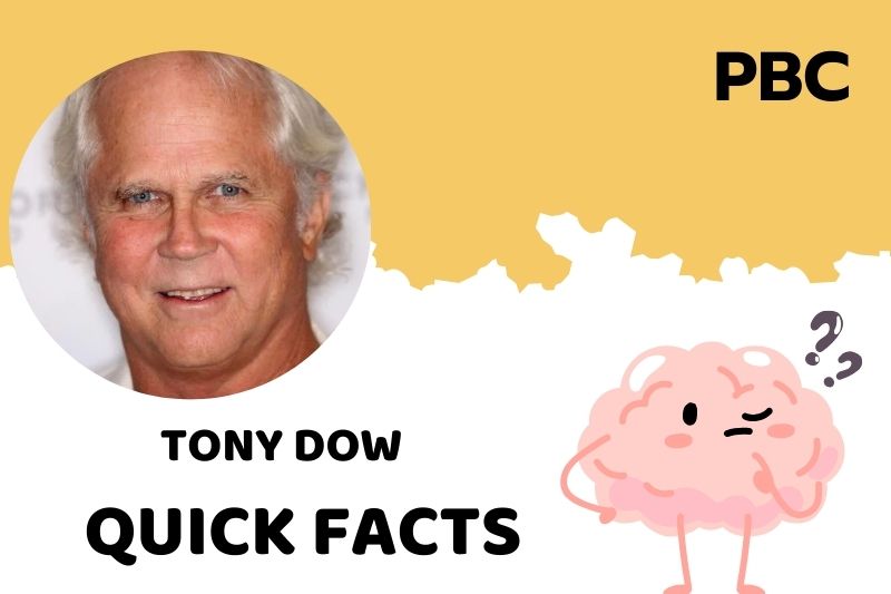 Tony Dow Quick Facts 3 Tony Dow Quick Facts