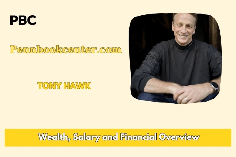 Tony Hawk Wealth, Salary and Financial Overview