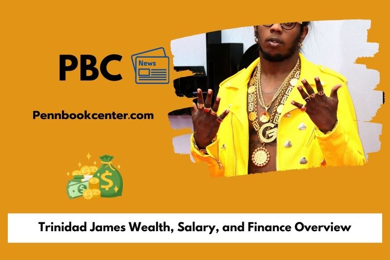 Trinidad James Wealth, Salary, and Finance Overview