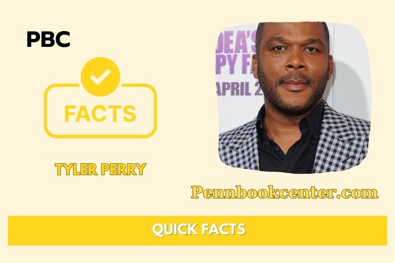 Tyler Perry Quick Facts 3 Tyler Perry Quick Facts