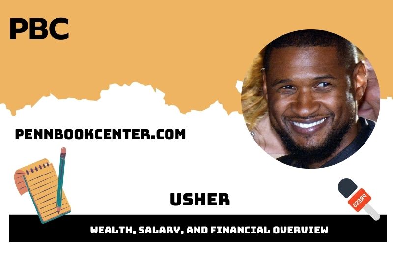 Usher Wealth, Salary, and Financial Overview