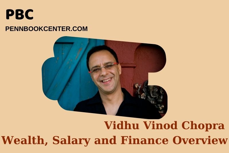 Vidhu Vinod Chopra Wealth Salary and Finance Overview 5 Vidhu Vinod Chopra Wealth, Salary and Financial Overview