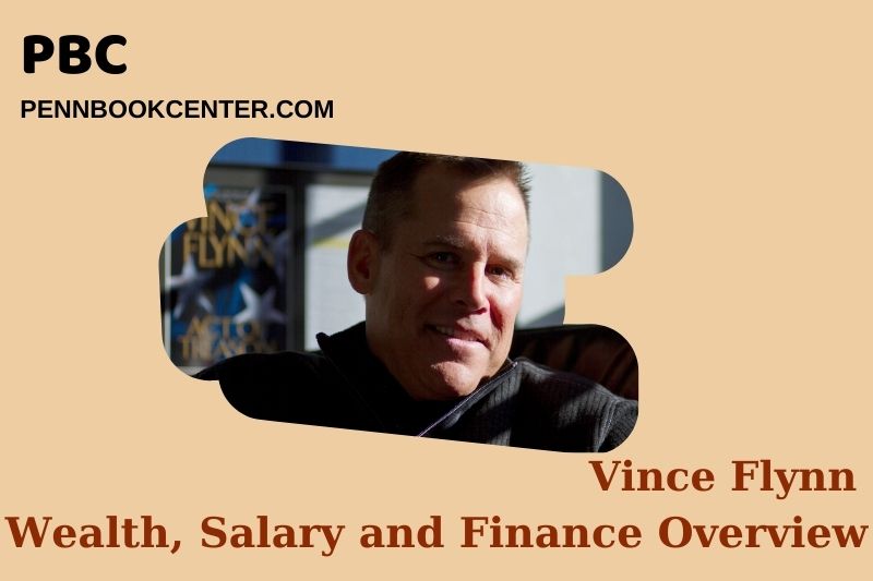 Vince Flynn Wealth Salary and Finance Overview 4 Vince Flynn Wealth, Salary and Financial Overview