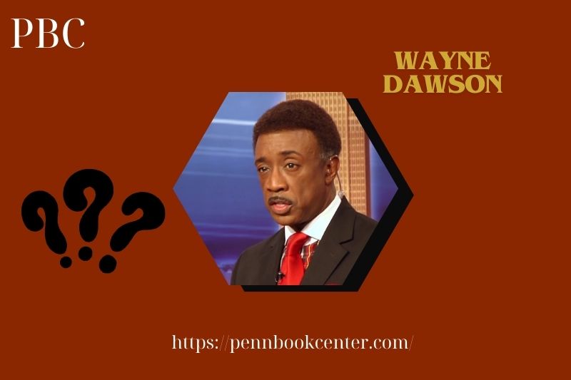 Wayne Dawson Quick Facts