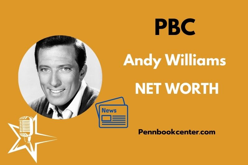 What is Andy Williams Net Worth 2025 Salary Wealth Career Earnings