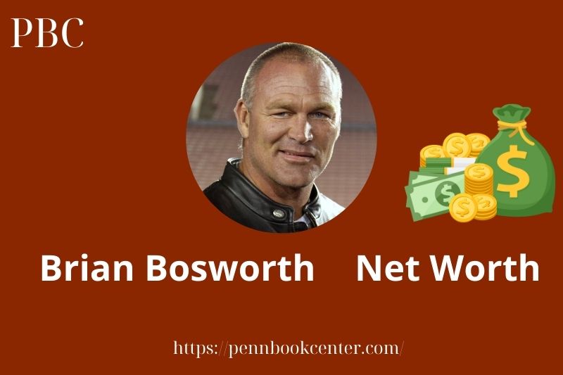 What is Brian Bosworth Net Worth 2025 Salary Wealth Career Earnings
