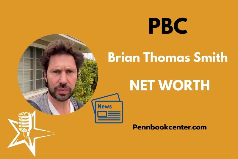 What is Brian Thomas Smith Net Worth 2025 How He Earns and Spends Money