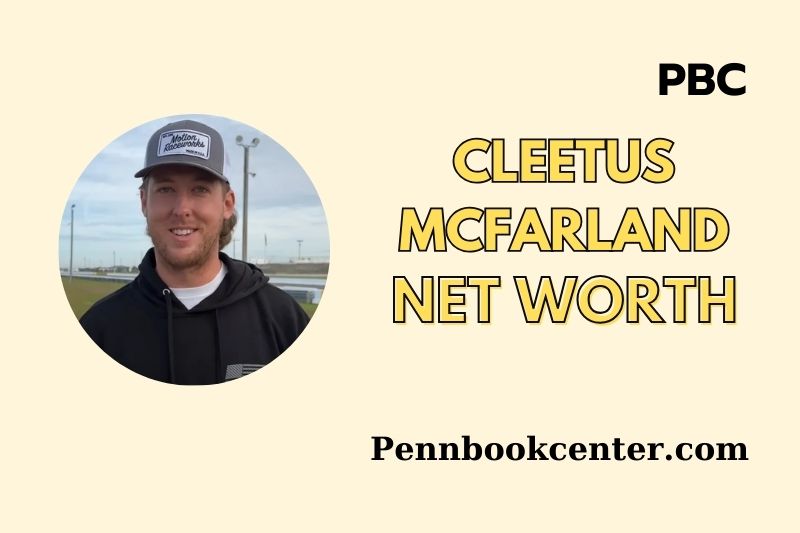 What is Cleetus Mcfarland Net Worth 2025 Wealth, Salary and Financial Insights