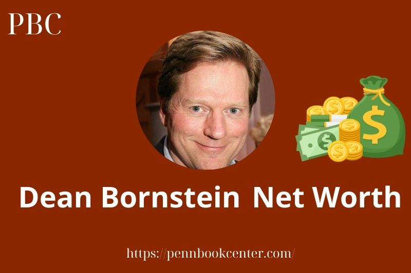 Dean Bornstein Net Worth 2025: Finance, Salary & Wealth Overview