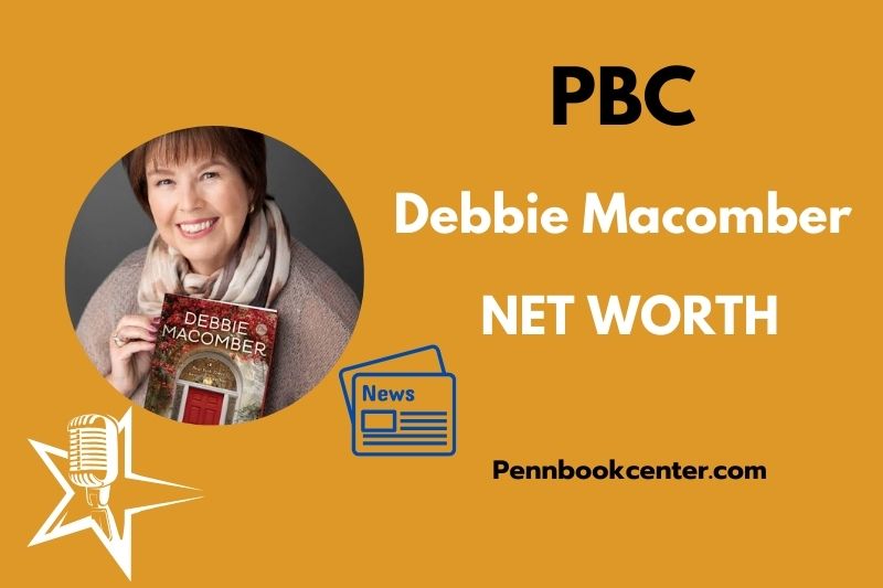 What is Debbie Macomber Net Worth 2025 Wealth, Salary & Financial Success
