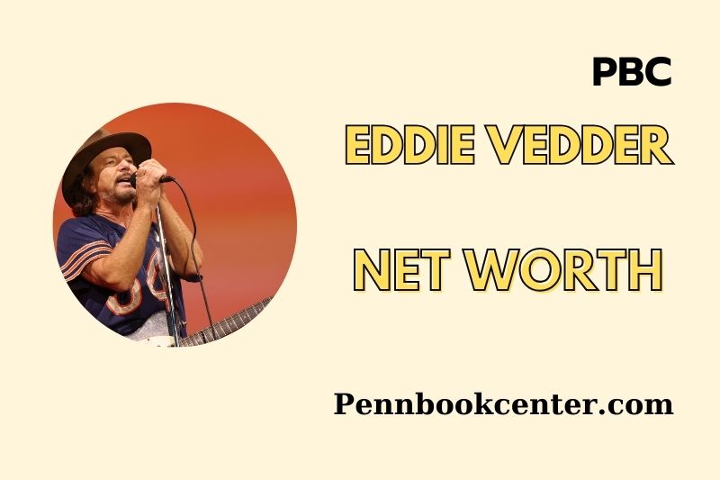 What is Eddie Vedder Net Worth 2025 Wealth, Salary and Financial Insights