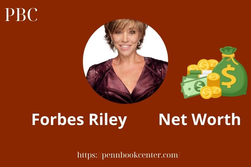What is Forbes Riley Net Worth 2025 Salary Wealth Career Earnings