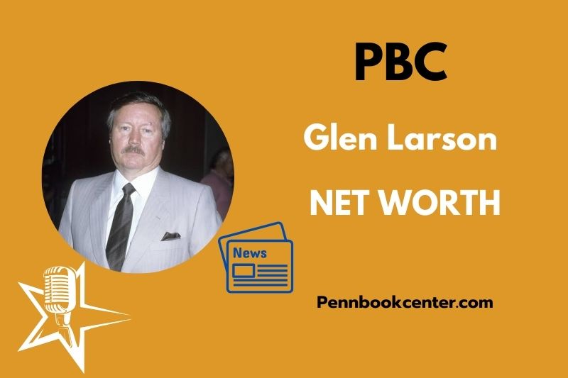 What is Glen A Larson Net Worth 2025 Career Wealth, Salary & Financial Success