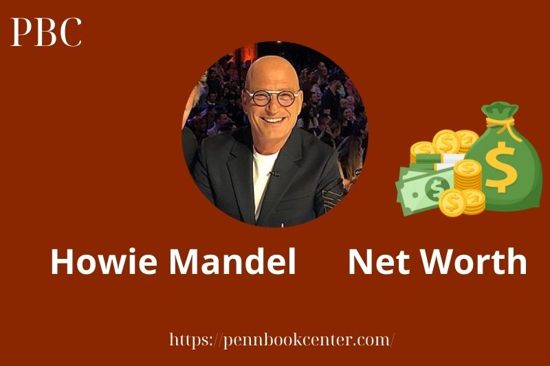 What is Howie Mandel Net Worth 2025 Salary Wealth Career Earnings
