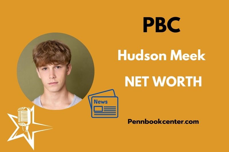 What is Hudson Meek Net Worth 2025 How Much Did He Earn from Acting 2 What is Hudson Meek Net Worth 2025 How Much Did He Earn from Acting