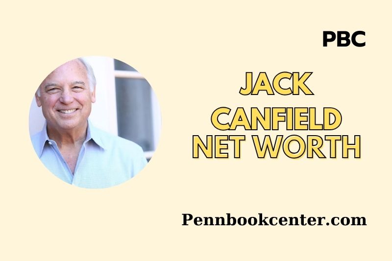 What is Jack Canfield Net Worth 2025 Wealth Salary Financial Insights