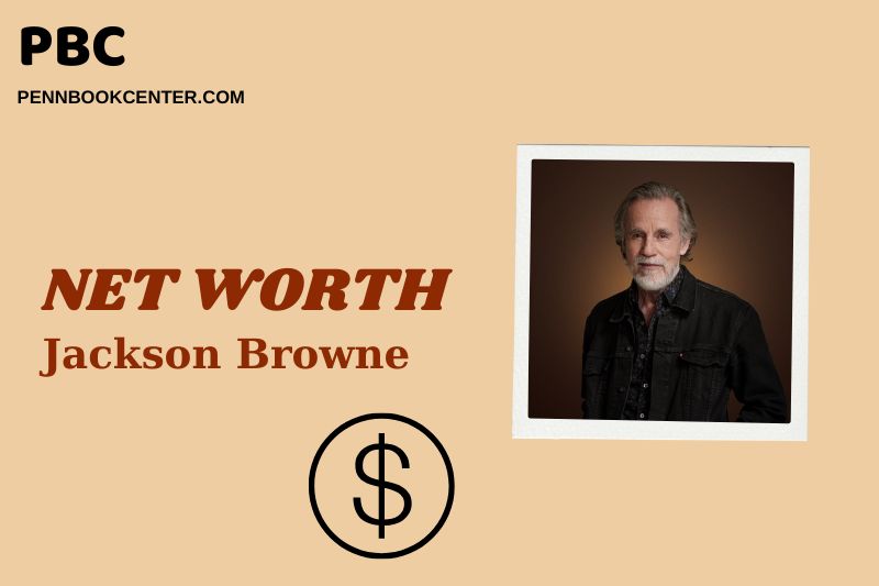 What is Jackson Browne Net Worth 2025: Wealth, Salary, and Financial Overview