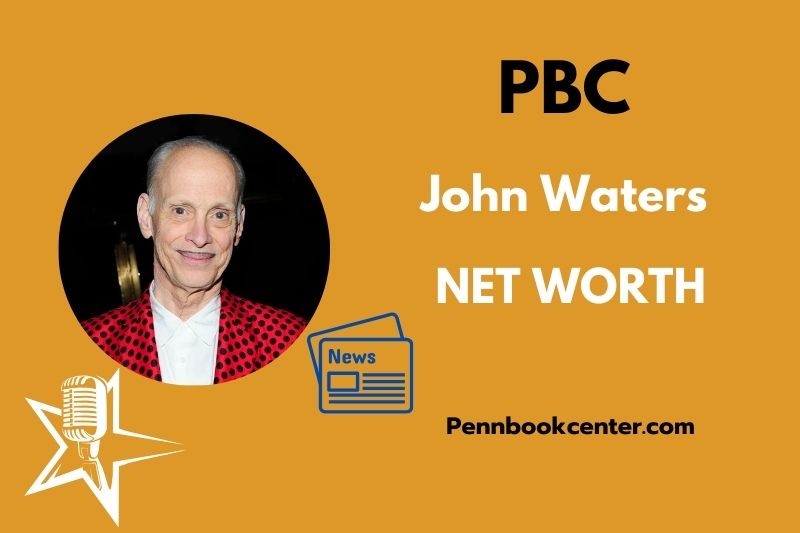 What is John Waters Net Worth 2025 Income, Earnings ,Financial Overview