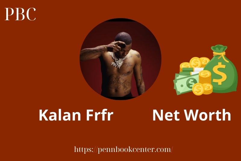 What is Kalan Frfr Net Worth 2025 Salary Wealth Career Earnings