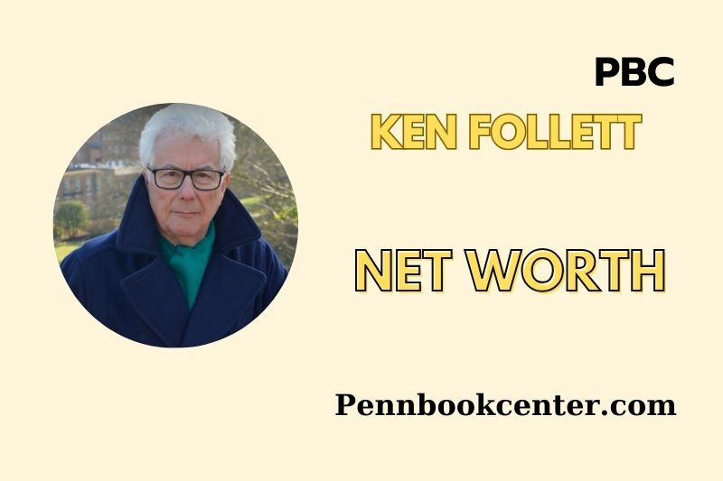 What is Ken Follett Net Worth 2025 Wealth, Salary and Financial Insights