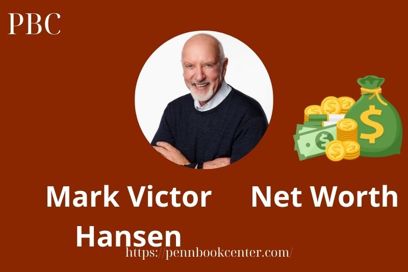 What is Mark Victor Hansen Net Worth 2025 Salary Wealth Career Earnings 2 What is Mark Victor Hansen Net Worth 2025 Salary Wealth Career Earnings