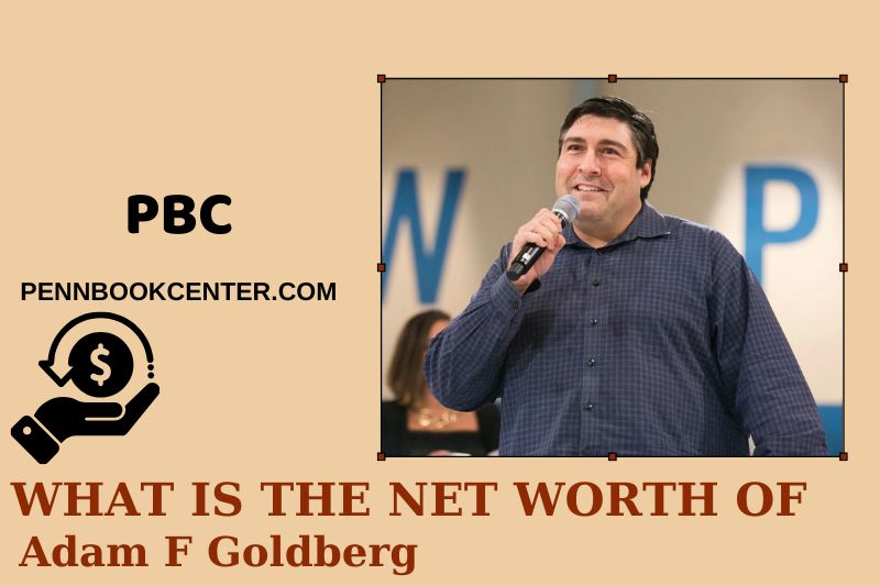 What is Net Worth of Adam F Goldberg in 2025