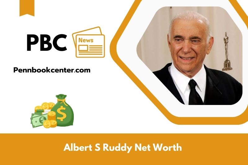 What is Net Worth of Albert S Ruddy in 2025