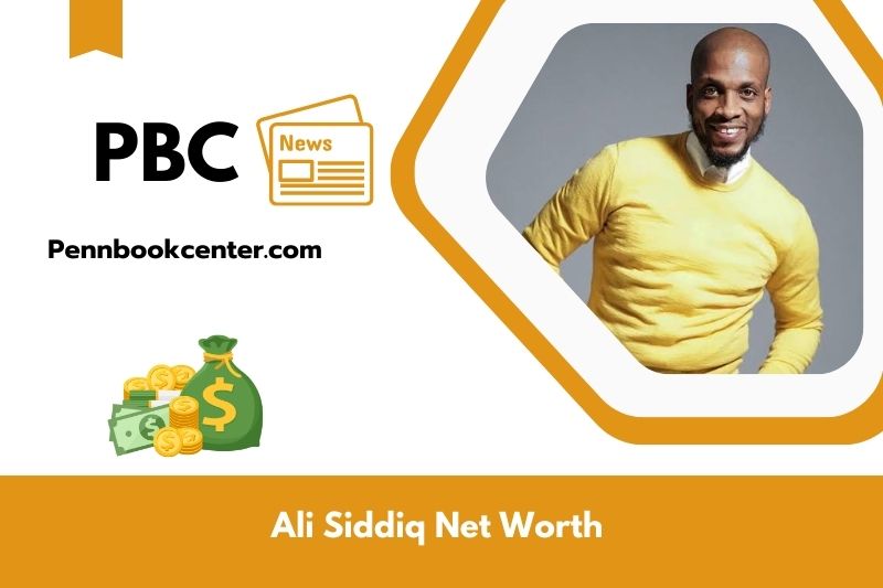 What is Net Worth of Ali Siddiq in 2025 4 What is Net Worth of Ali Siddiq in 2025