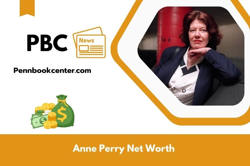 What is Net Worth of Anne Perry in 2025
