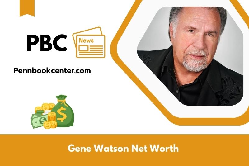 What is Net Worth of Gene Watson in 2025 4 What is Net Worth of Gene Watson in 2025