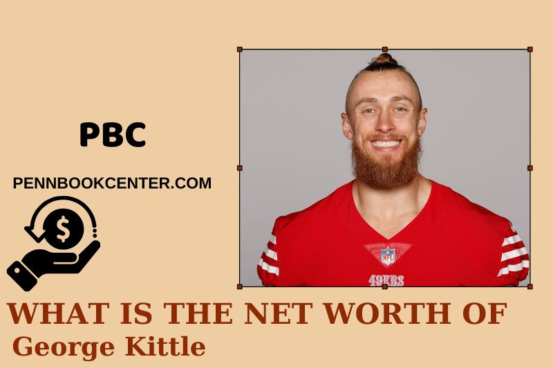 What is Net Worth of George Kittle in 2025 4 What is Net Worth of George Kittle in 2025
