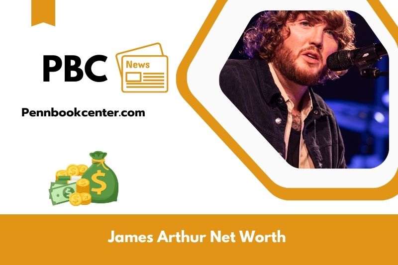 What is Net Worth of James Arthur in 2025