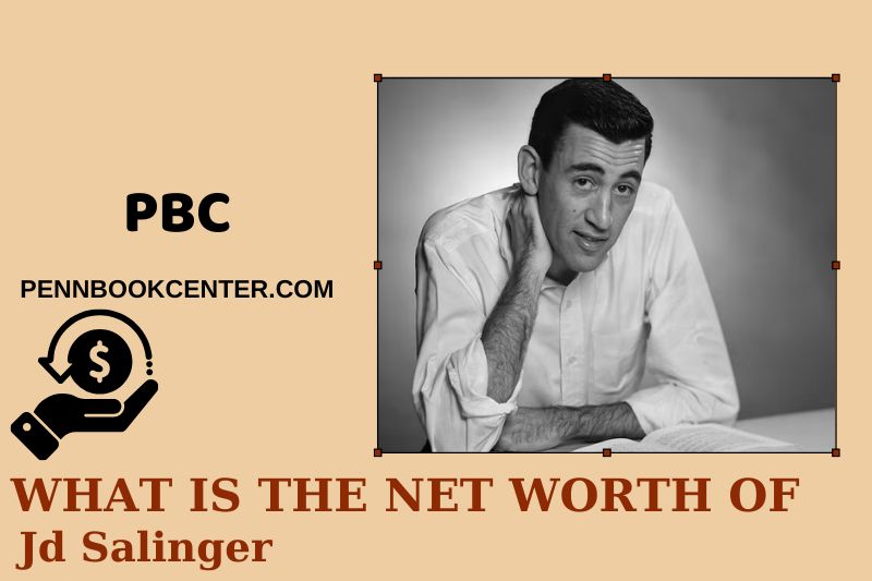 What is Net Worth of Jd Salinger in 2025 4 What is Net Worth of Jd Salinger in 2025