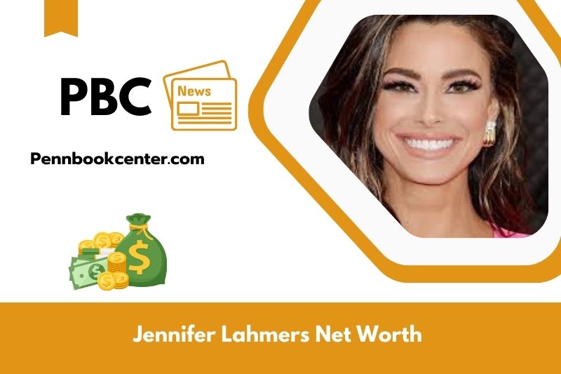 What is Net Worth of Jennifer Lahmers in 2025