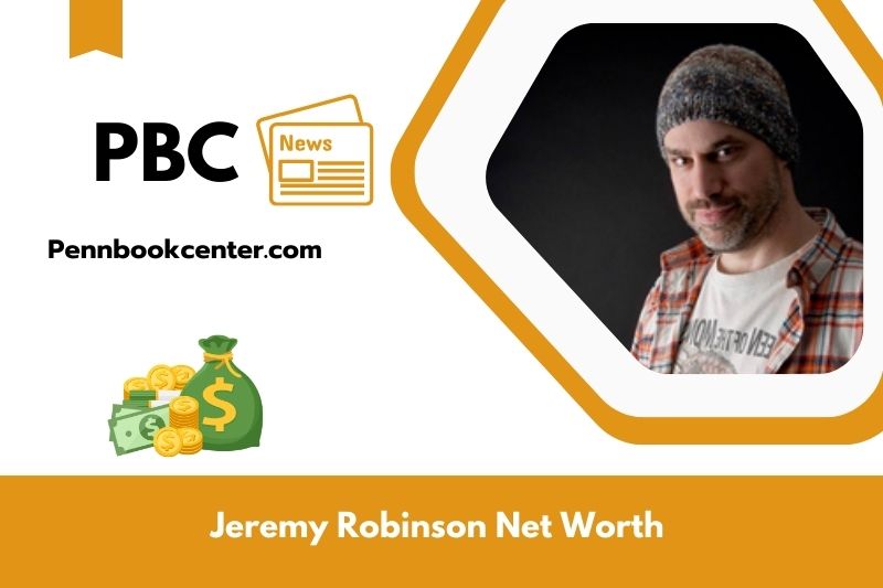 What is Net Worth of Jeremy Robinson in 2025 4 What is Net Worth of Jeremy Robinson in 2025