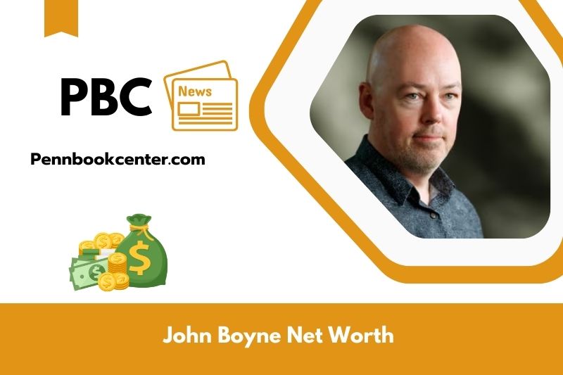 What is Net Worth of John Boyne in 2025 4 What is Net Worth of John Boyne in 2025