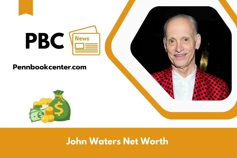 What is Net Worth of John Waters in 2025 4 What is the Net Worth Of John Waters in 2025?