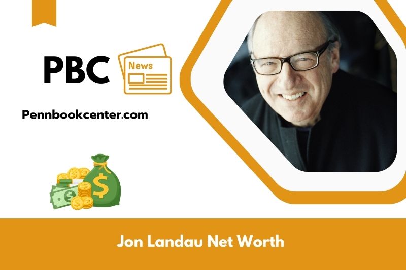 What is Net Worth of Jon Landau in 2025 4 What is Net Worth of Jon Landau in 2025