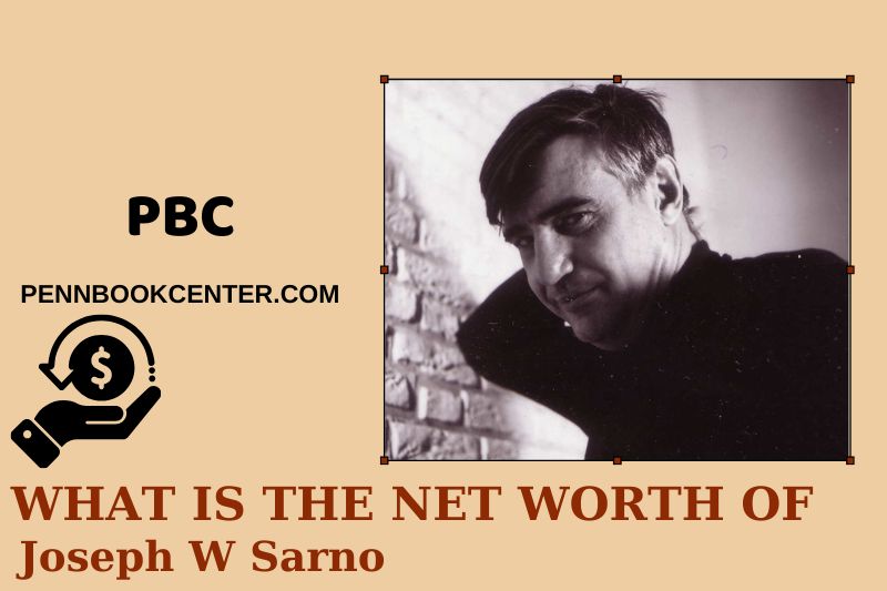 What is Net Worth of Joseph W Sarno in 2025 4 What is Net Worth of Joseph W Sarno in 2025