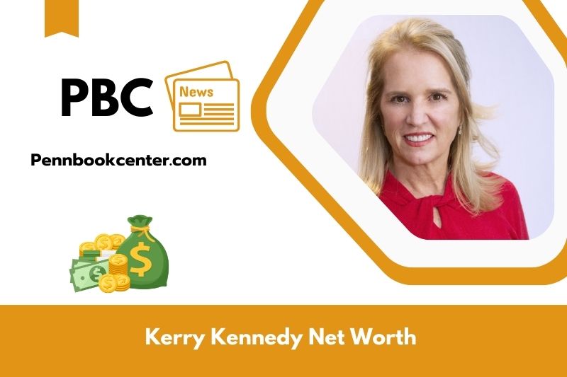 What is Net Worth of Kerry Kennedy in 2025 4 What is Net Worth of Kerry Kennedy in 2025
