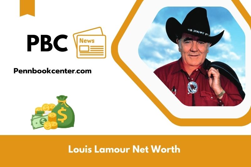 What is Net Worth of Louis Lamour in 2025 4 What is Net Worth of Louis Lamour in 2025